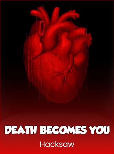 Death Becomes You