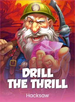 Drill The Thrill