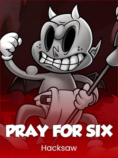Pray for Six