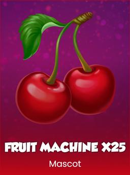 Fruit Machine x25