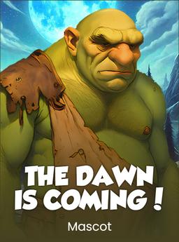 The Dawn is Coming!