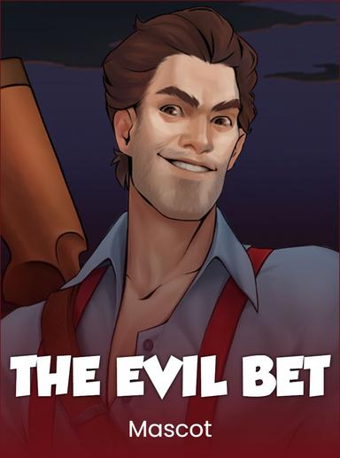 The Evil Bet