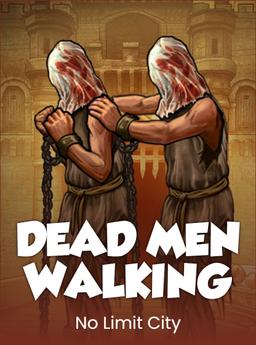 Dead Men Walking