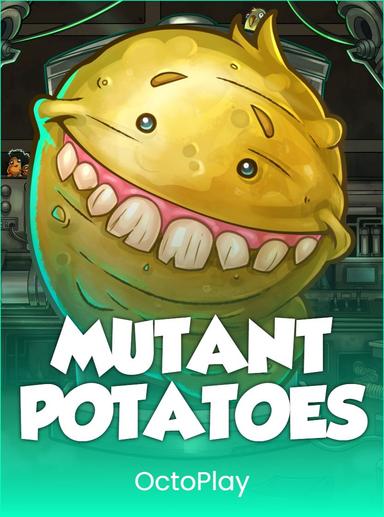Mutant Potatoes