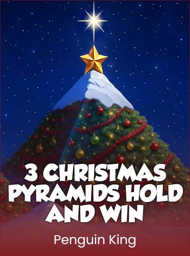 3 Christmas Pyramids: Hold and Win