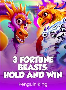 3 Fortune Beasts: Hold and Win
