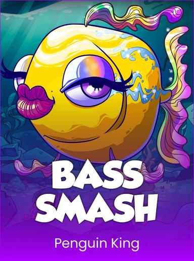 Bass Smash