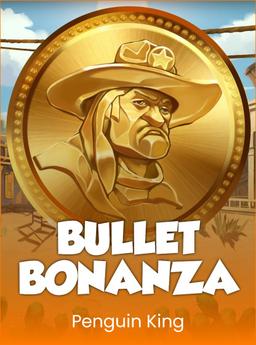 Bullet Bonanza