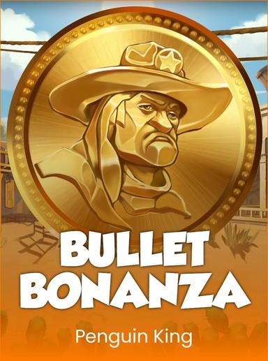 Bullet Bonanza