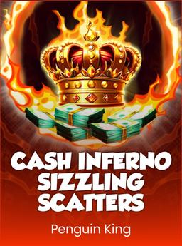 Cash Inferno Sizzling Scatters
