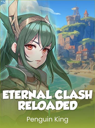 Eternal Clash Reloaded