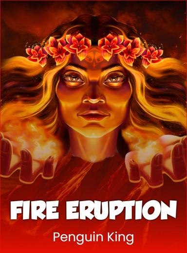 Fire Eruption