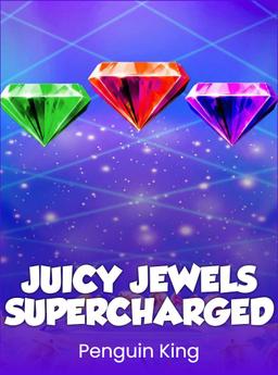 Juicy Jewels Supercharged