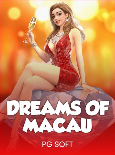 Dreams of Macau