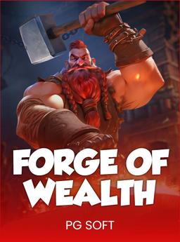 Forge of Wealth