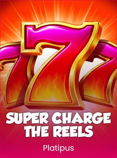 Super Charge the Reels