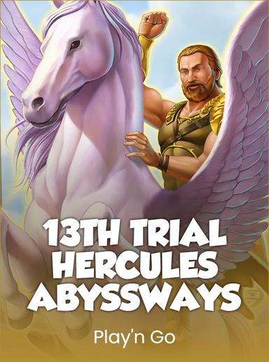 13th Trial Hercules Abyssways