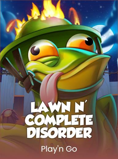 Lawn n' Complete Disorder