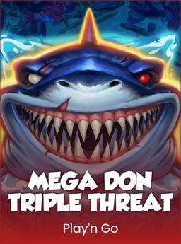 Mega Don Triple Threat