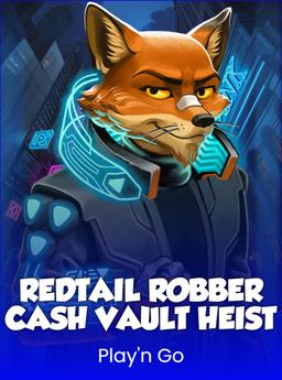 Redtail Robber Cash Vault Heist