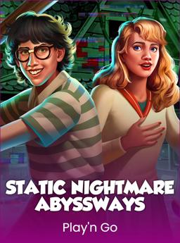 Static Nightmare Abyssways