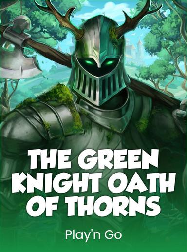The Green Knight Oath of Thorns