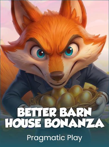 Better Barn House Bonanza
