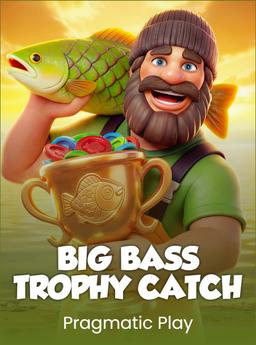 Big Bass Trophy Catch