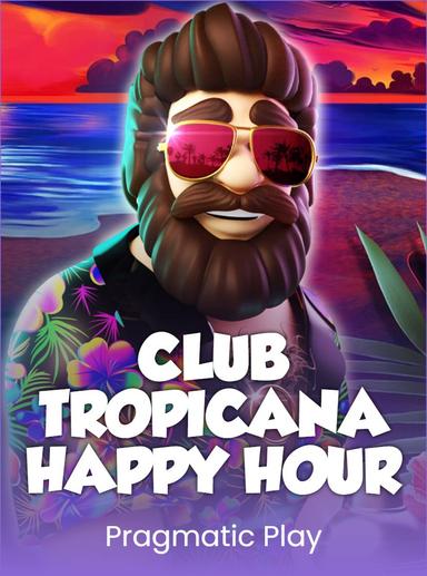 Club Tropicana - Happy Hour
