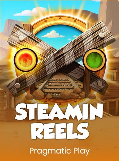 Steamin' Reels