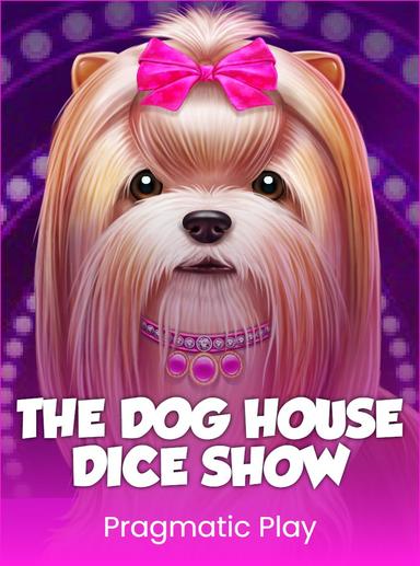 The Dog House Dice Show