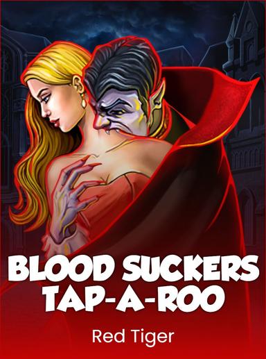 Blood Suckers Tap-A-Roo
