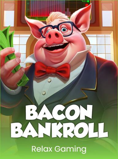 Bacon Bankroll